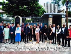 Buka Akses Pasar Eropa, Bulgaria Gelar Pertemuan Bisnis Tingkat Tinggi Bersama Pengusaha Indonesia